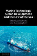 MARINE TECHNOLOGY, OCEAN DEVELOPMENT AND THE LAW OF THE SEA
