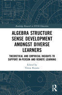 ALGEBRA STRUCTURE SENSE DEVELOPMENT AMONGST DIVERSE LEARNERS