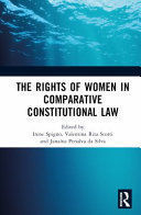 THE RIGHTS OF WOMEN IN COMPARATIVE CONSTITUTIONAL LAW