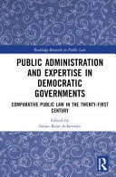 PUBLIC ADMINISTRATION AND EXPERTISE IN DEMOCRATIC GOVERNMENTS