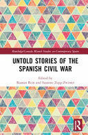 UNTOLD STORIES OF THE SPANISH CIVIL WAR