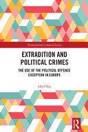 EXTRADITION AND POLITICAL CRIMES