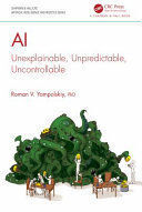 AI: UNEXPLAINABLE, UNPREDICTABLE...