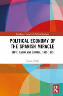 POLITICAL ECONOMY OF THE SPANISH MIRACLE