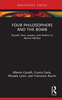 FOUR PHILOSOPHERS AND THE BOMB
