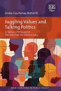 JUGGLING VALUES AND TALKING POLITICS