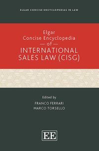 ELGAR CONCISE ENCYCLOPEDIA OF INTERNATIONAL SALES LAW
