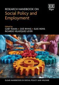 RESEARCH HANDBOOK ON SOCIAL POLICY AND EMPLOYMENT