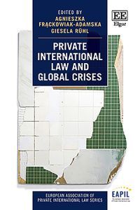 PRIVATE INTERNATIONAL LAW AND GLOBAL CRISES