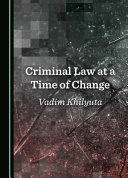 CRIMINAL LAW AT A TIME OF CHANGE