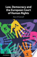 LAW, DEMOCRACY AND THE EUROPEAN COURT OF HUMAN RIGHTS