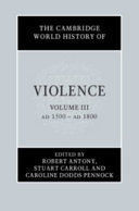 THE CAMBRIDGE WORLD HISTORY OF VIOLENCE, III