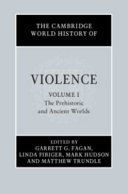 THE CAMBRIDGE WORLD HISTORY OF VIOLENCE, I