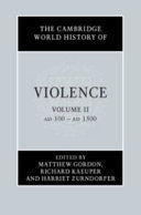 THE CAMBRIDGE WORLD HISTORY OF VIOLENCE, II
