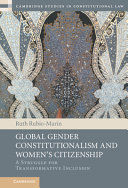 GLOBAL GENDER CONSTITUTIONALISM AND WOMEN'S CITIZENSHIP