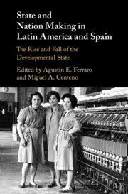 STATE AND NATION MAKING IN LATIN AMERICA AND SPAIN