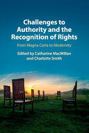 CHALLENGES TO AUTHORITY AND THE RECOGNITION OF RIGHTS