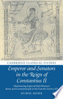 EMPEROR AND SENATORS IN THE REIGN OF CONSTANTIUS II