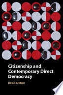 CITIZENSHIP AND CONTEMPORARY DIRECT DEMOCRACY