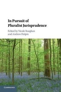 IN PURSUIT OF PLURALIST JURISPRUDENCE