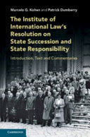 THE INSTITUTE OF INTERNATIONAL LAW'S RESOLUTION ON STATE SUCCESSION AND STATE RESPONSIBILITY