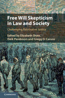 FREE WILL SKEPTICISM IN LAW AND SOCIETY