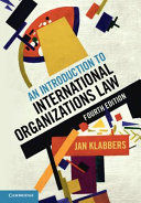 AN INTRODUCTION TO INTERNATIONAL ORGANIZATIONS LAW