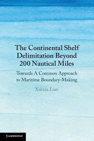THE CONTINENTAL SHELF DELIMITATION BEYOND 200 NAUTICAL MILES