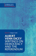 ALBERT VENN DICEY: WRITINGS ON DEMOCRACY AND THE REFERENDUM