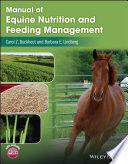 MANUAL OF EQUINE NUTRITION AND FEEDING MANAGEMENT