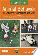 ANIMAL BEHAVIOR FOR SHELTER VETERINARIANS AND STAFF