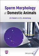 SPERM MORPHOLOGY OF DOMESTIC ANIMALS