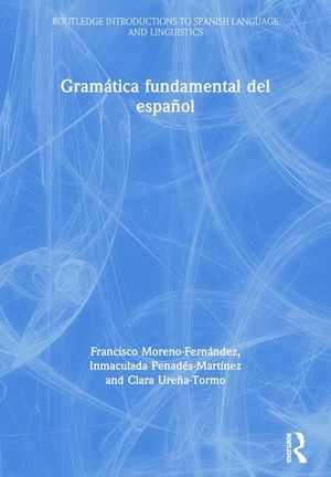 GRAMÁTICA FUNDAMENTAL DEL ESPAÑOL