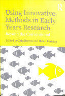 USING INNOVATIVE METHODS IN EARLY YEARS RESEARCH