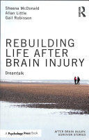 REBUILDING LIFE AFTER BRAIN INJURY