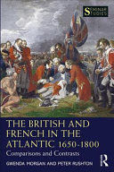 THE BRITISH AND FRENCH IN THE ATLANTIC 1650-1800