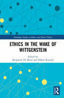 ETHICS IN THE WAKE OF WITTGENSTEIN