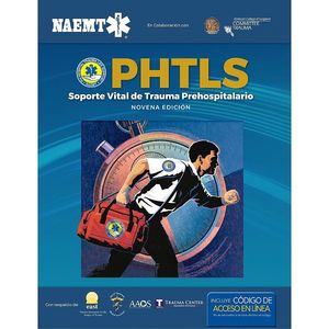 PHTLS. SOPORTE VITAL DE TRAUMA PREHOSPITALARIO