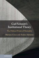 CARL SCHMITT'S INSTITUTIONAL THEORY