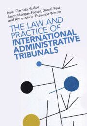 THE LAW AND PRACTICE OF INTERNATIONAL ADMINISTRATIVE TRIBUNALS