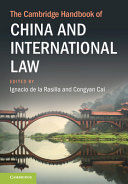 THE CAMBRIDGE HANDBOOK OF CHINA AND INTERNATIONAL LAW