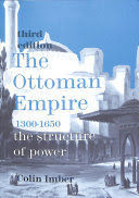 THE OTTOMAN EMPIRE, 1300-1650