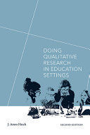 DOING QUALITATIVE RESEARCH IN EDUCATION SETTINGS