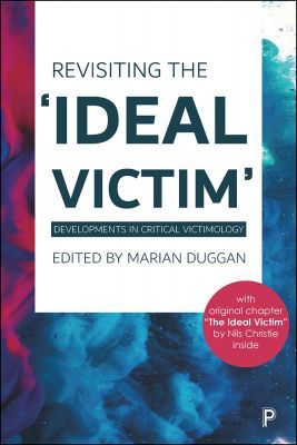 REVISITING THE 'IDEAL VICTIM'