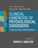 CLINICAL HANDBOOK OF PSYCHOLOGICAL DISORDERS