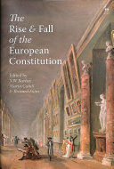 THE RISE AND FALL OF THE EUROPEAN CONSTITUTION