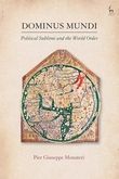 DOMINUS MUNDI. POLITICAL SUBLIME AND THE WORLD ORDER