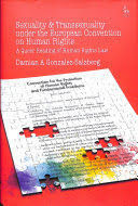 SEXUALITY AND TRANSSEXUALITY UNDER THE EUROPEAN CONVENTION ON HUMAN RIGHTS