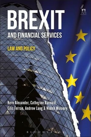 BREXIT AND FINANCIAL SERVICES. LAW AND POLICY