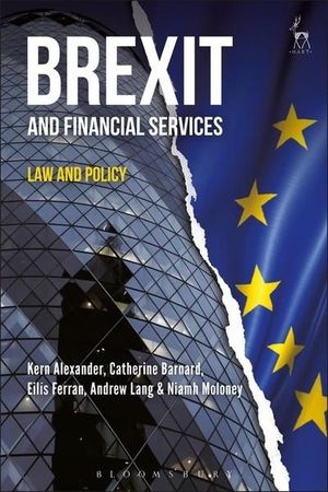 BREXIT AND FINANCIAL SERVICES. LAW AND POLICY